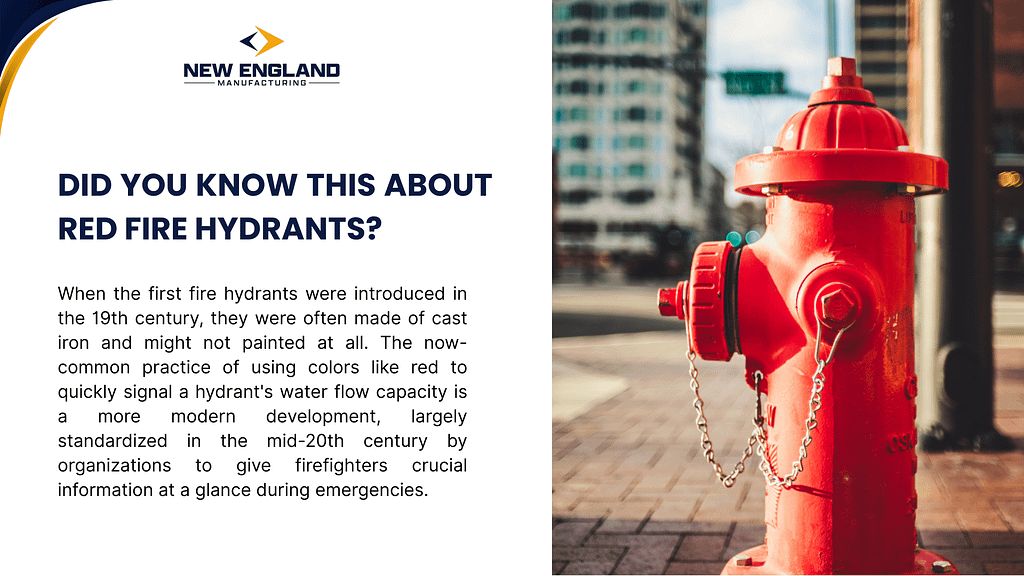 Informational graphic by New England Manufacturing explaining the modern use of red fire hydrants and their history, with a red fire hydrant pictured on a city sidewalk.
